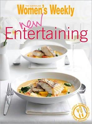 New entertaining - AUSTRALIAN WOMEN'S WEEKLY