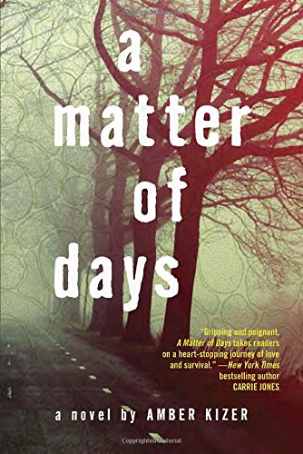 A matter of days - AMBER KIZER