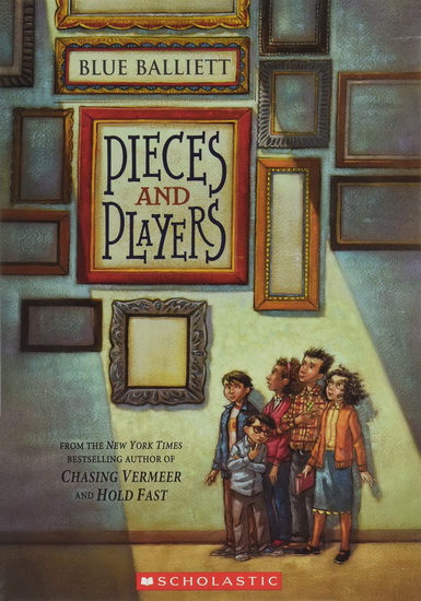 Pieces and players - BLUE BALLIETT