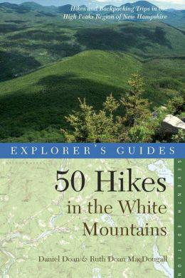 50 hikes in the white mountain - DANIEL DOAN - RUTH DO MACDOUGALL