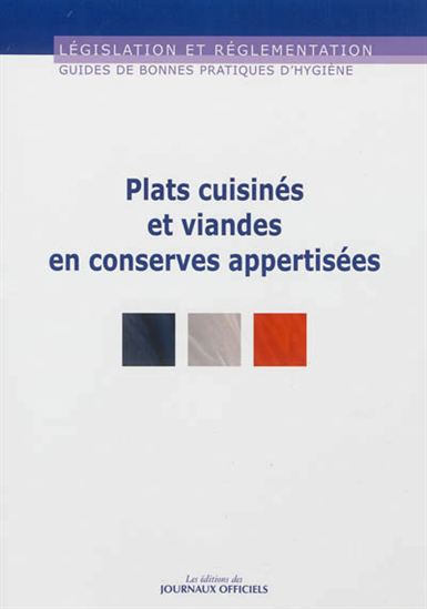 Plats cuisinés et viandes en conserves appertisées - COLLECTIF