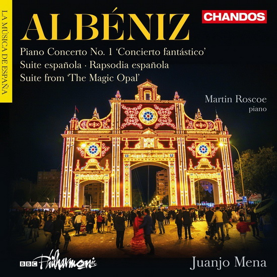 Albéniz - Orchestral Works: Piano Concerto No.1 "Concierto Fantastico", Suite Espanola, Rapsodia Espanola - ALBÉNIZ ISAAC