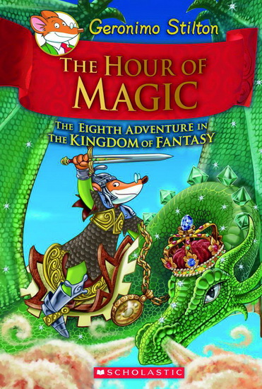 The Hour of Magic #08 - GERONIMO STILTON