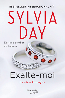 Crossfire T.05 Exalte-moi - SYLVIA DAY