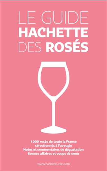 Guide Hachette des rosés - COLLECTIF