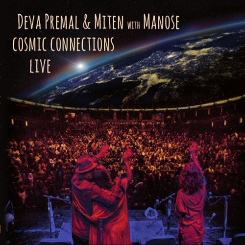 Cosmic Connections Live - PREMAL DEVA & MITEN