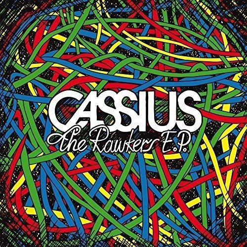 The Rawkers EP - CASSIUS
