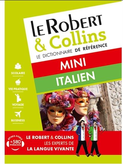 Le Robert & Collins mini italien : italien-français, français-italien : 100 000 mots, expressions et traductions + guide de conversation N. éd. - COLLECTIF