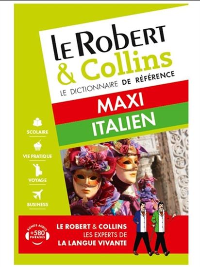 Le Robert & Collins maxi italien : français-italien, italien-français N. éd. - COLLECTIF