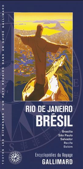Rio de Janeiro, Brésil : Brasilia, Sao Paulo, Salvador, Recife, Belém N. éd. - COLLECTIF