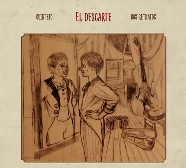 Dos Retratos - QUINTETO EL DESCARTE
