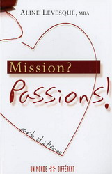 Mission? Passions! - ALINE LEVESQUE