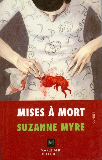 Mises à mort - SUZANNE MYRE