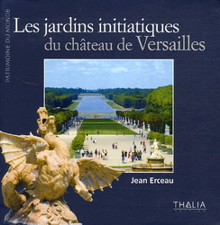 Jardins initiatiques Château Versailles - JEAN ERCEAU
