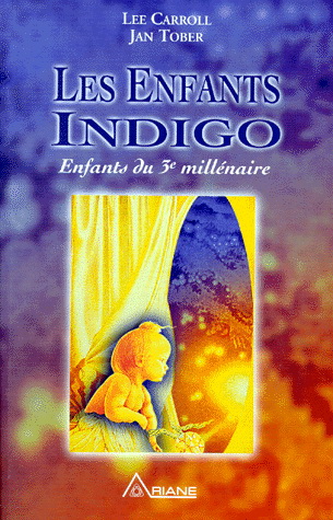 Les Enfants Indigo - LEE CARROLL - JAN TOBER