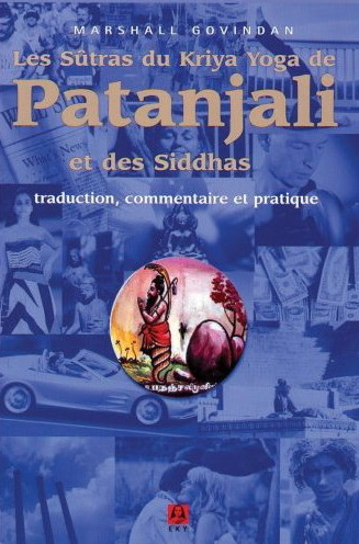 Les Sûtras du kriya yoga de Patanjali - MARSHALL GOVINDAN