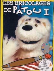 Les Bricolages de Patou v.1 - PATOU