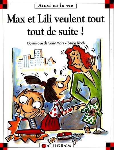 Max/Lili veulent tout tout de suite! #53 - DOMINIQUE DE SAINT-MARS - SERGE BLOCH