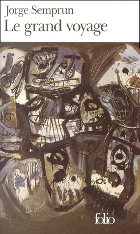 le Grand voyage - JORGE SEMPRUN