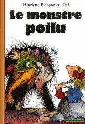 Le Monstre poilu - HENRIETTE BICHONNIER - PEF