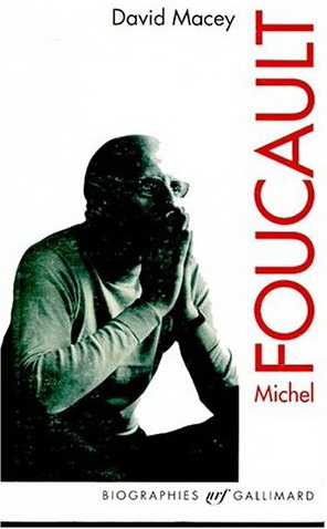Michel Foucault - DAVID MACEY
