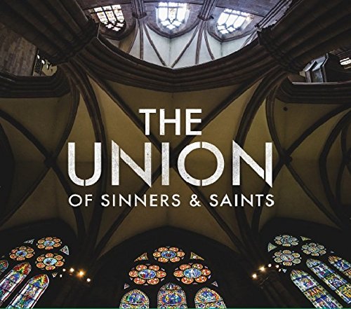 The Union Of Sinners & Saints - COMPILATION
