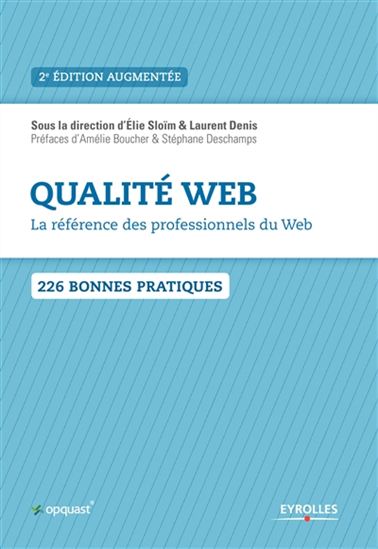 Qualité web : les bonnes pratiques du web, de l&#39;UX et du digital - ÉLIE SLOÏM