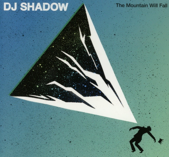 The Mountain Will Fall - DJ SHADOW