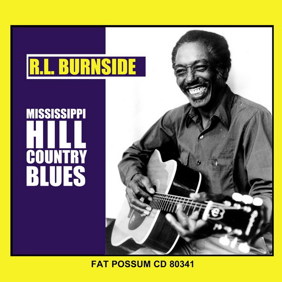 Mississippi Hill Country Blues (Vinyl) - R.L. BURNSIDE