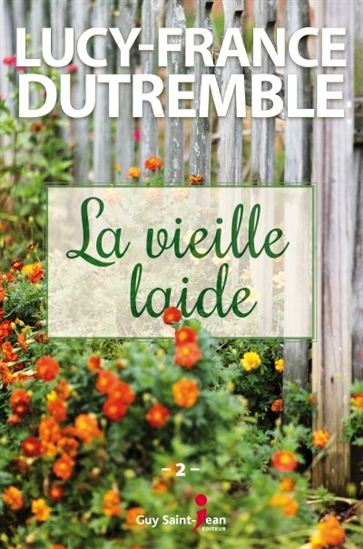 La Vieille laide #02 - LUCY-FRANCE DUTREMBLE