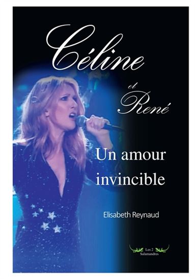 Céline et René, un amour invincible - ÉLISABETH REYNAUD