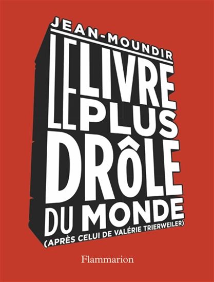 Le Livre le plus drôle du monde, après celui de Valérie Trierweiler - JEAN-MOUNDIR
