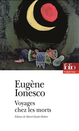 Voyages chez les morts - EUGÈNE IONESCO