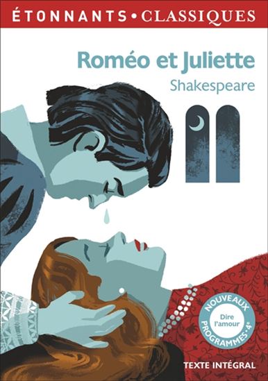 Roméo et Juliette N. éd. - WILLIAM SHAKESPEARE