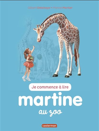 Martine au zoo #47 N. éd. - GILBERT DELAHAYE - MARCEL MARLIER