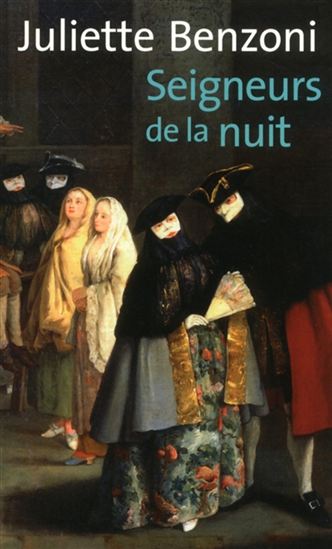 Seigneurs de la nuit N. éd. - JULIETTE BENZONI