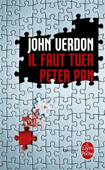 Il faut tuer Peter Pan - JOHN VERDON