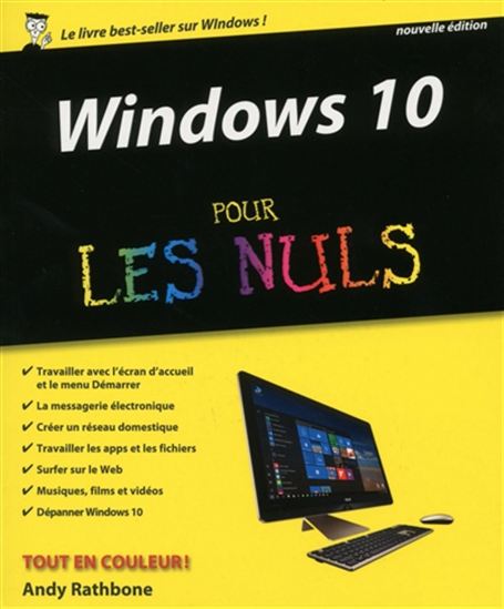 Tout sur Windows 10 pour les nuls 2e éd. - ANDY RATHBONE