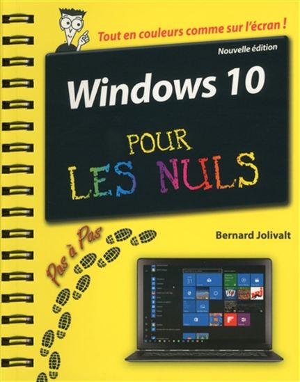 Windows 10 pour les nuls : pas à pas 2e éd. - BERNARD JOLIVALT