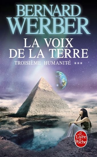 La Voix de la Terre #03 - BERNARD WERBER