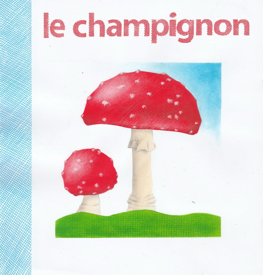Le Champignon - BERNADETTE GERVAIS