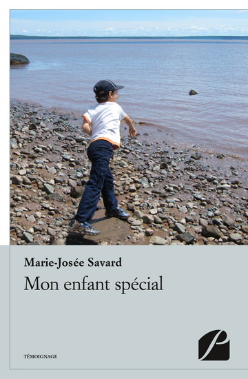 Mon enfant spécial - MARIE-JOSÉE SAVARD