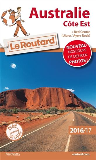 Australie : côte Est + Red Centre, Uluru, Ayers Rock 2016/17 - PHILIPPE GLOAGUEN