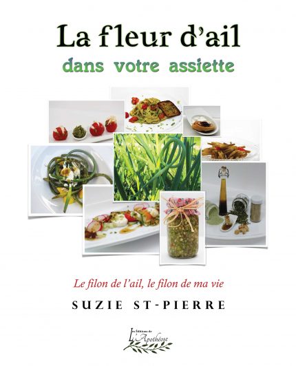 La Fleur d&#39;ail dans votre assiette - SUZIE ST-PIERRE