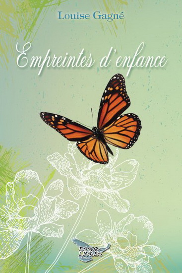 Empreintes d&#39;enfance - LOUISE GAGNÉ