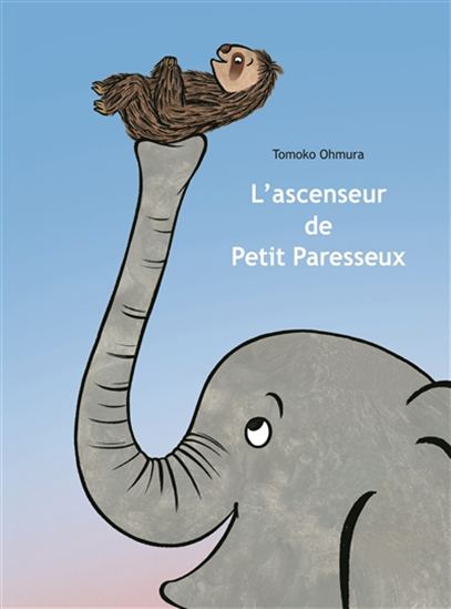 L'Ascenseur de Petit Paresseux - TOMOKO OHMURA
