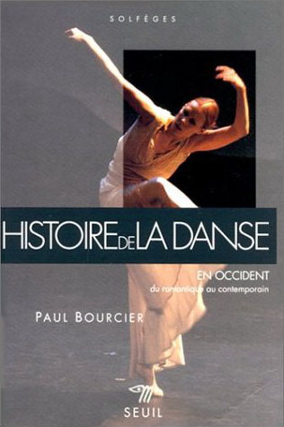 Hist. de la danse en Occident T.02 - PAUL BOURCIER