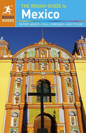 The rough guide to mexico - ROUGH GUIDES