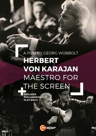 Herbert Von Karajan - Maestro For The Screen - BACH