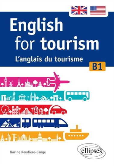 English for tourism/L&#39;anglais du tourisme B1 - KARINE ROUDIÈRE-LANGE